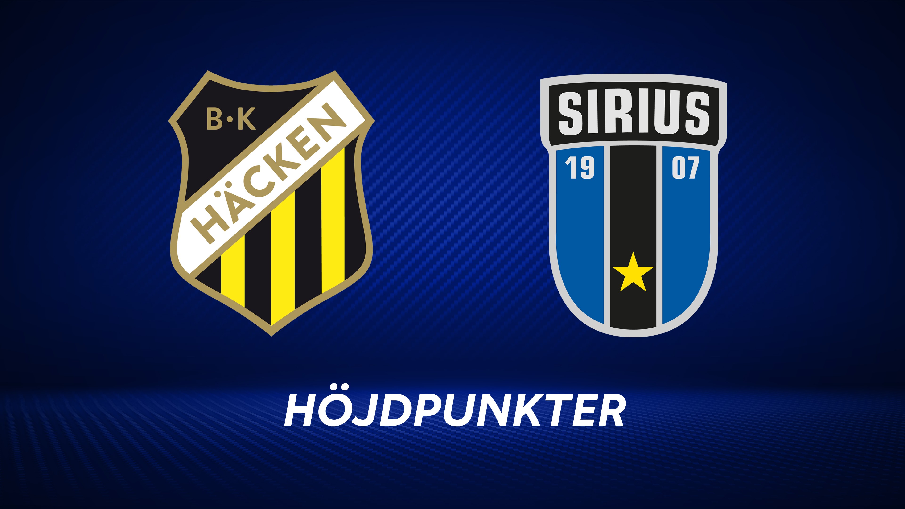 Höjdpunkter: BK Häcken - IK Sirius