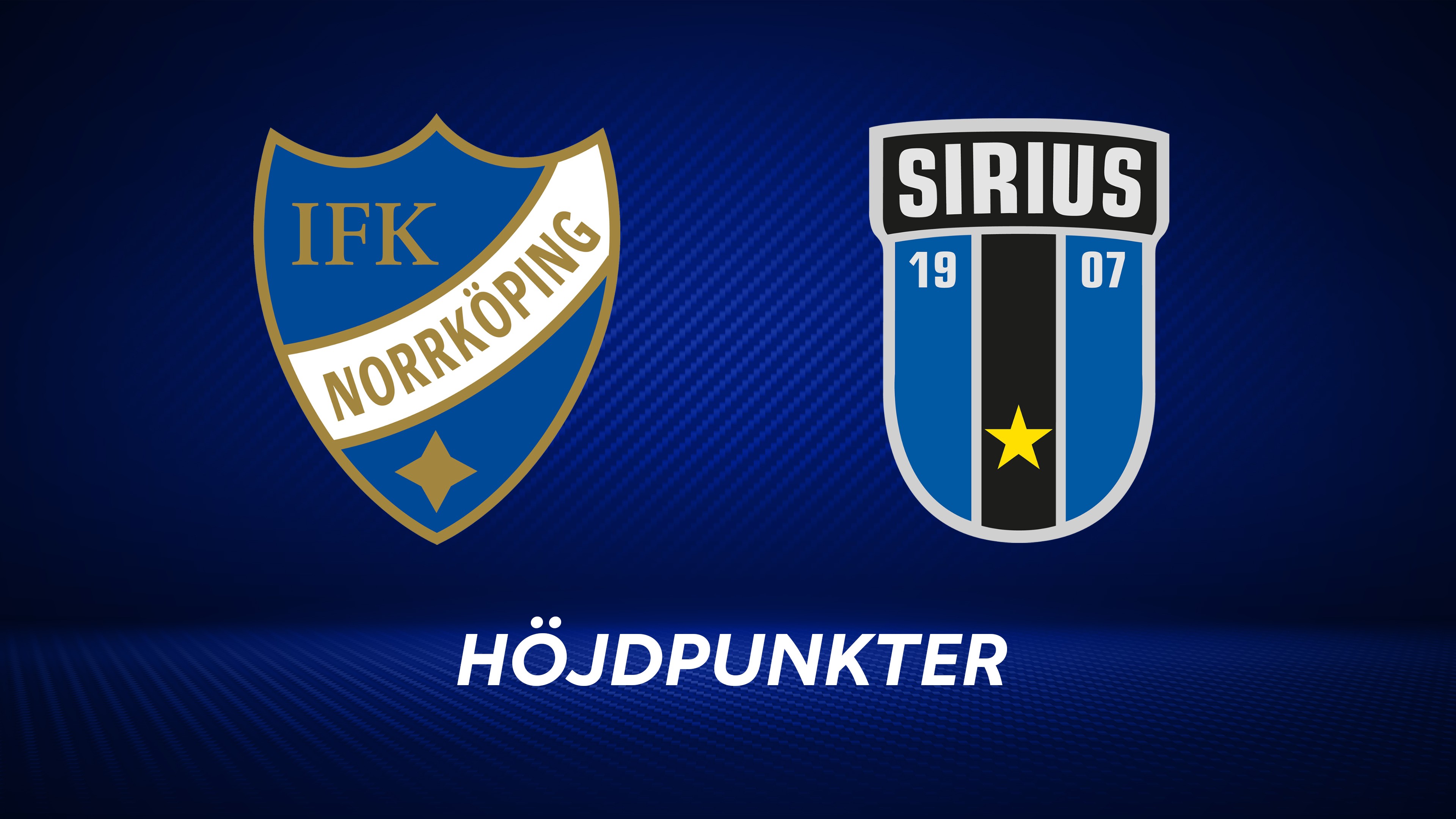 Höjdpunkter: IFK Norrköping - IK Sirius