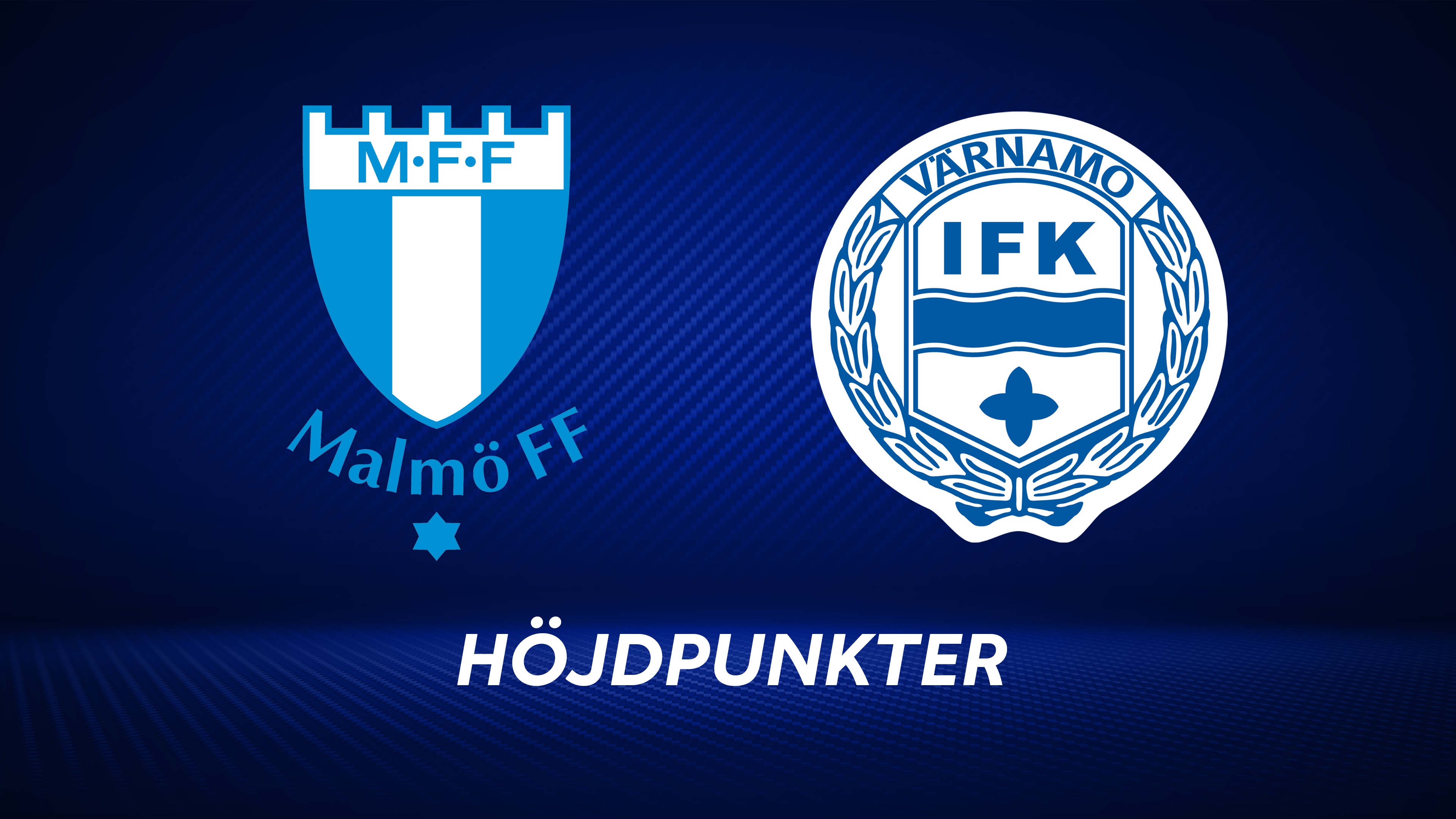 Höjdpunkter: Malmö FF - IFK Värnamo