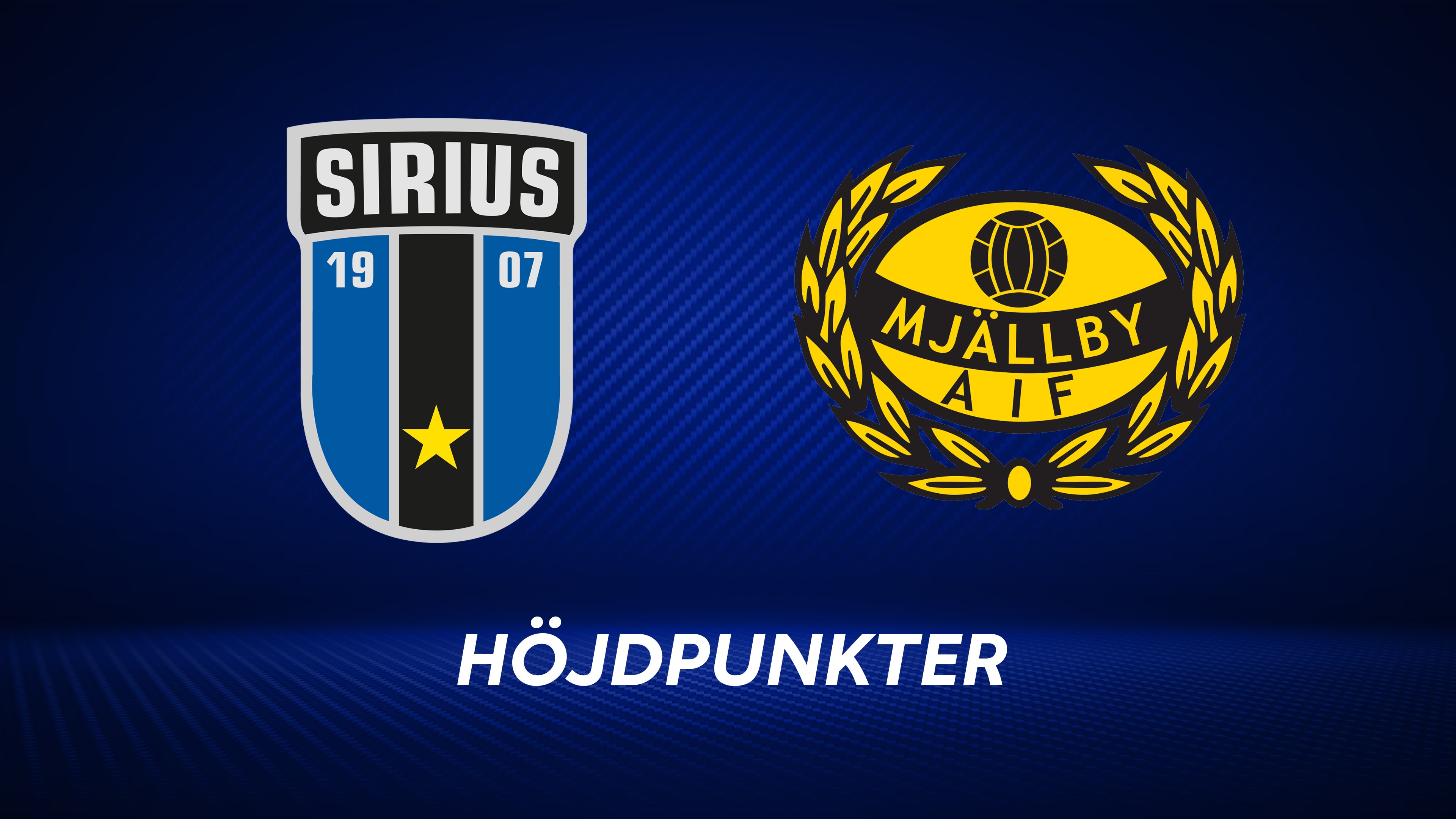 Höjdpunkter: IK Sirius - Mjällby AIF