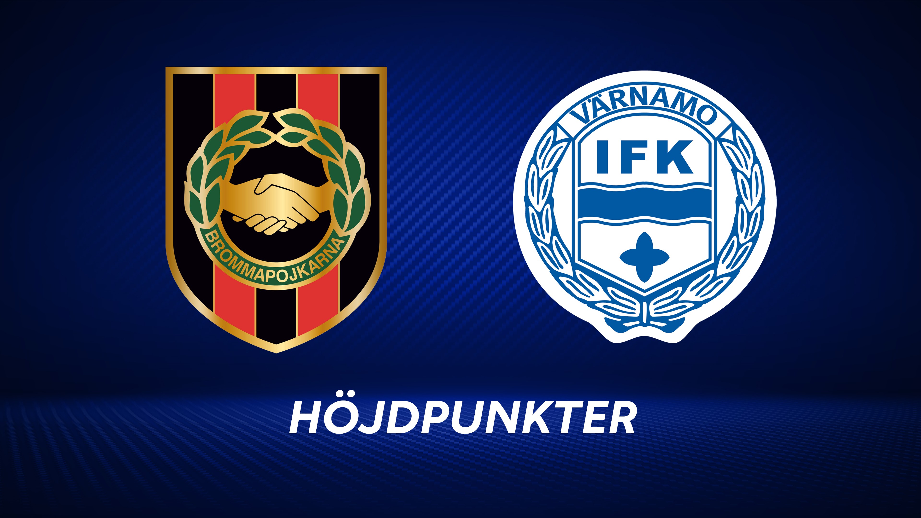 Höjdpunkter: IF Brommapojkarna - IFK Värnamo