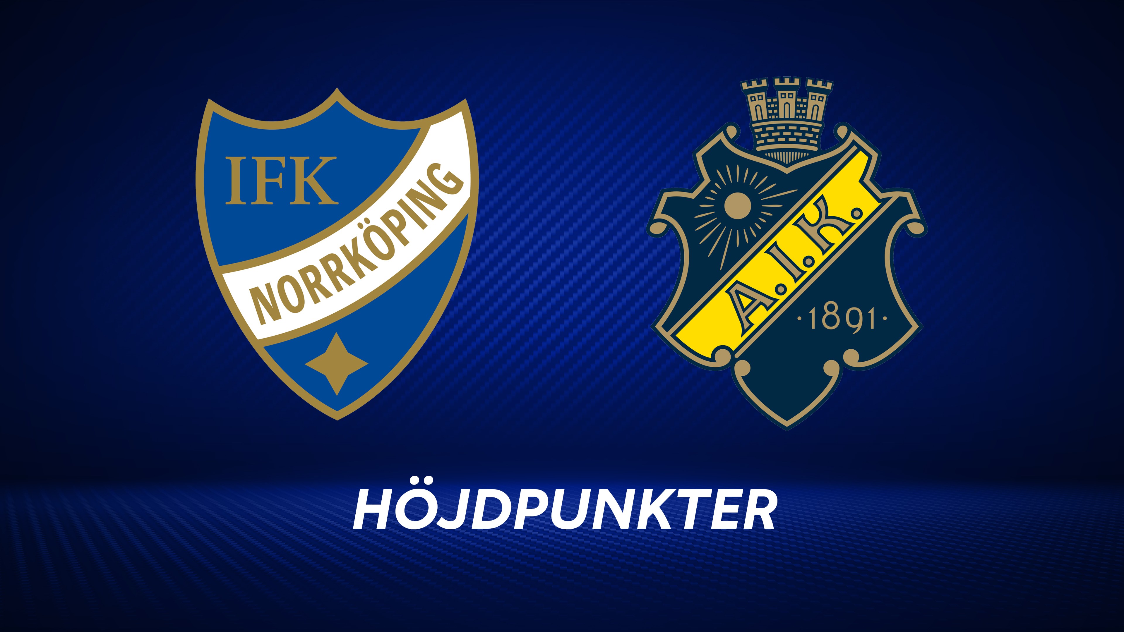 Höjdpunkter: IFK Norrköping - AIK