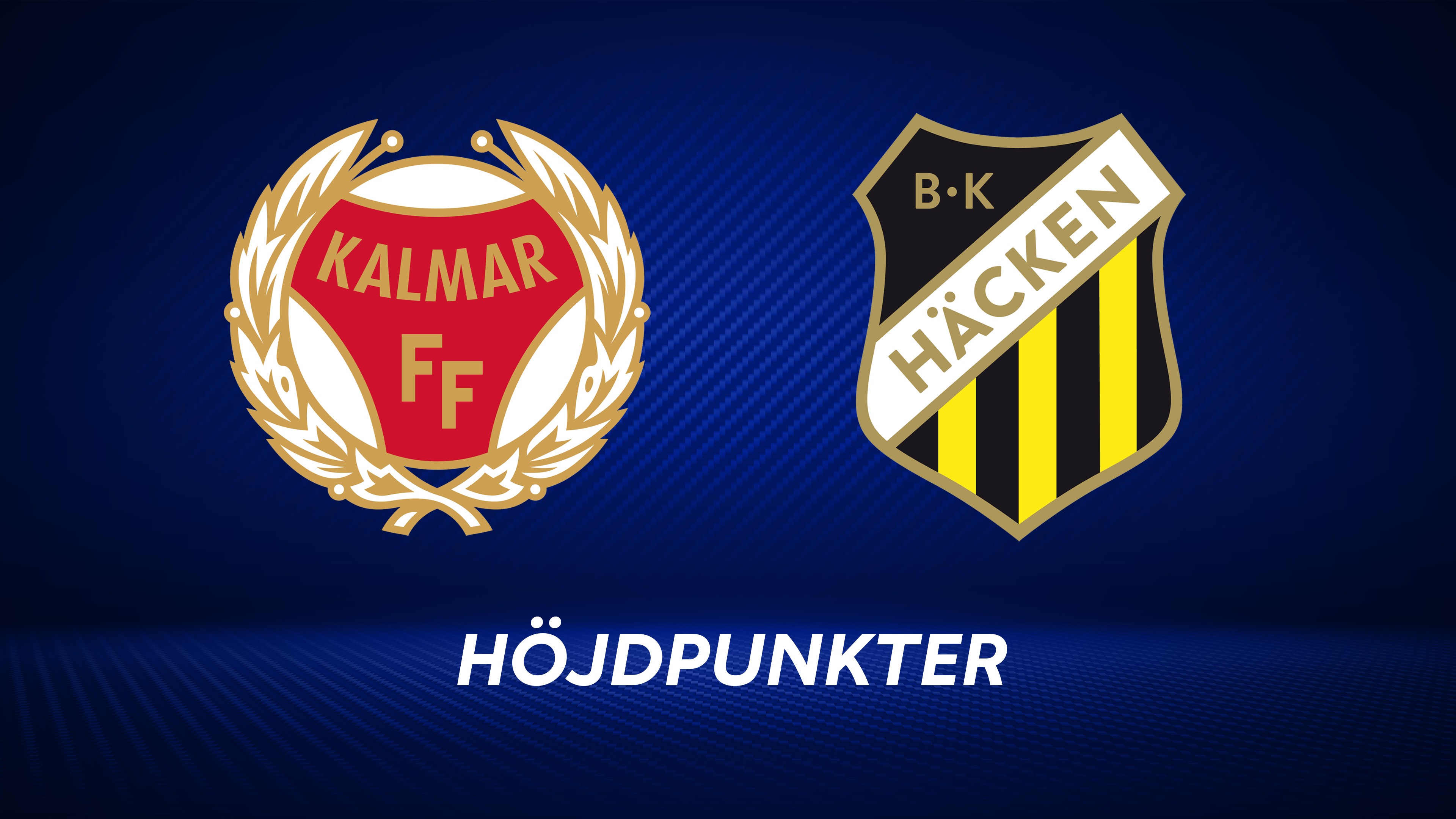 Höjdpunkter: Kalmar FF - BK Häcken