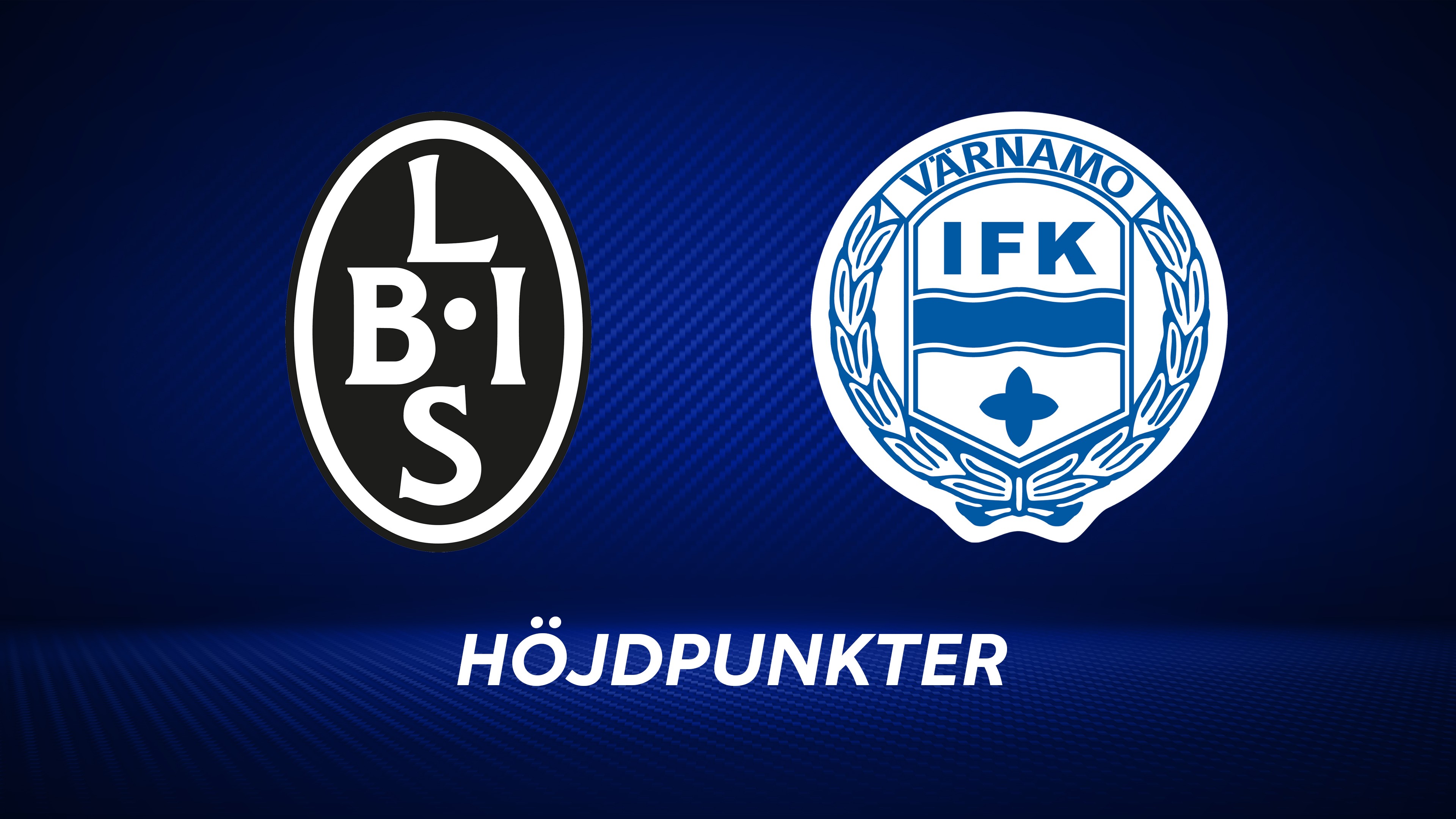 Höjdpunkter: Landskrona BoIS - IFK Värnamo