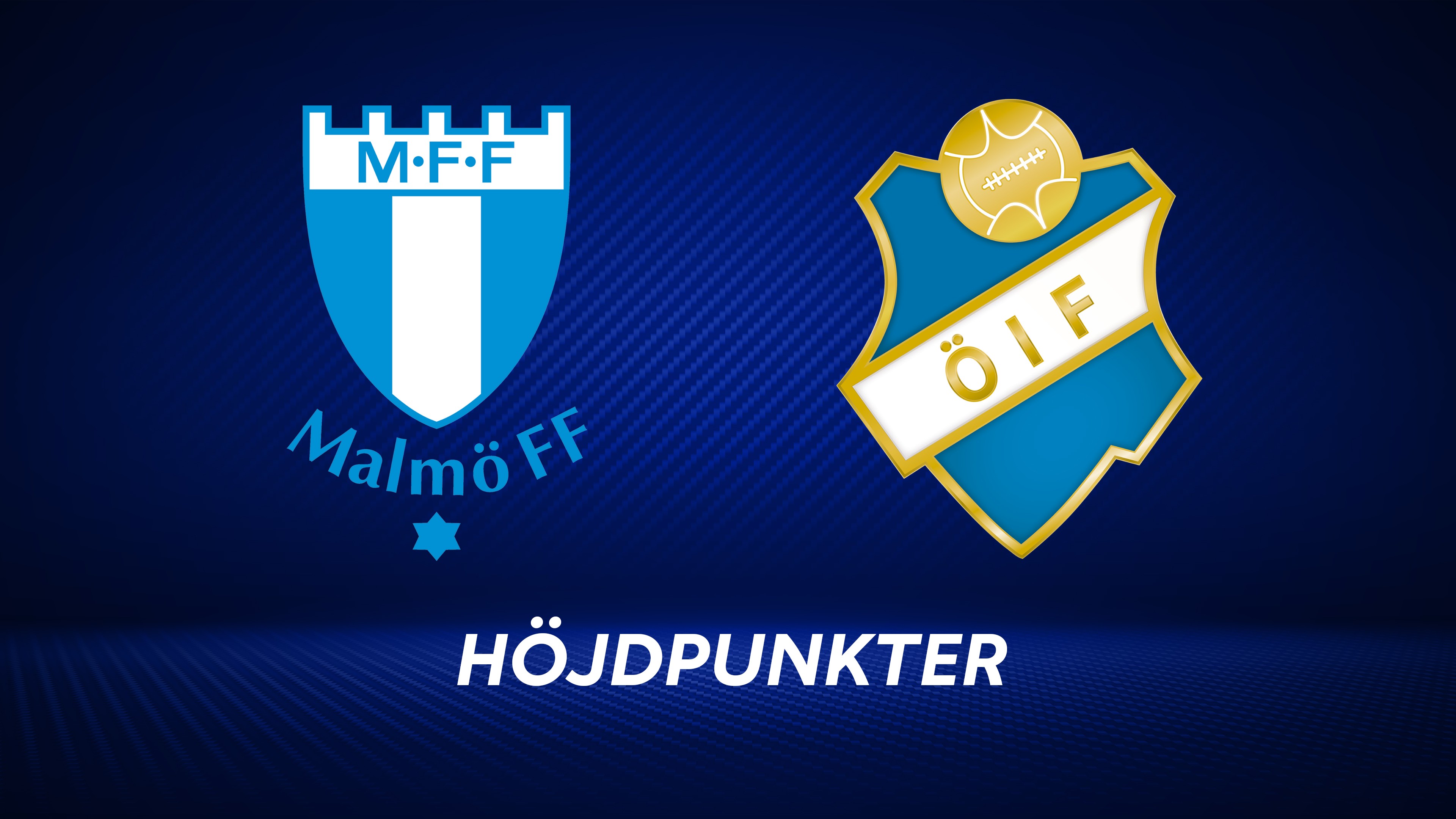 Höjdpunkter: Malmö FF - Östers IF