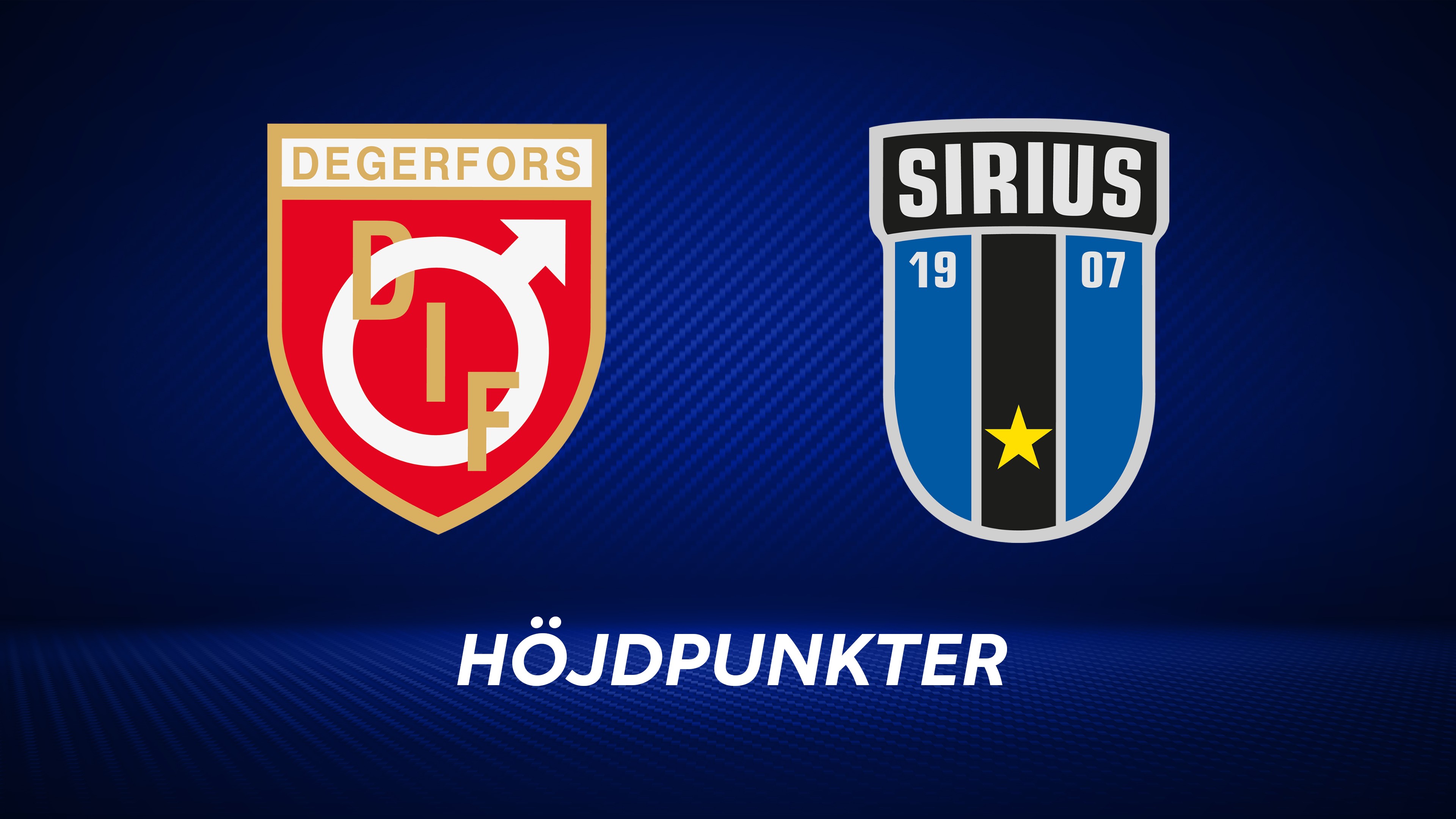 Höjdpunkter: Degerfors IF - IK Sirius