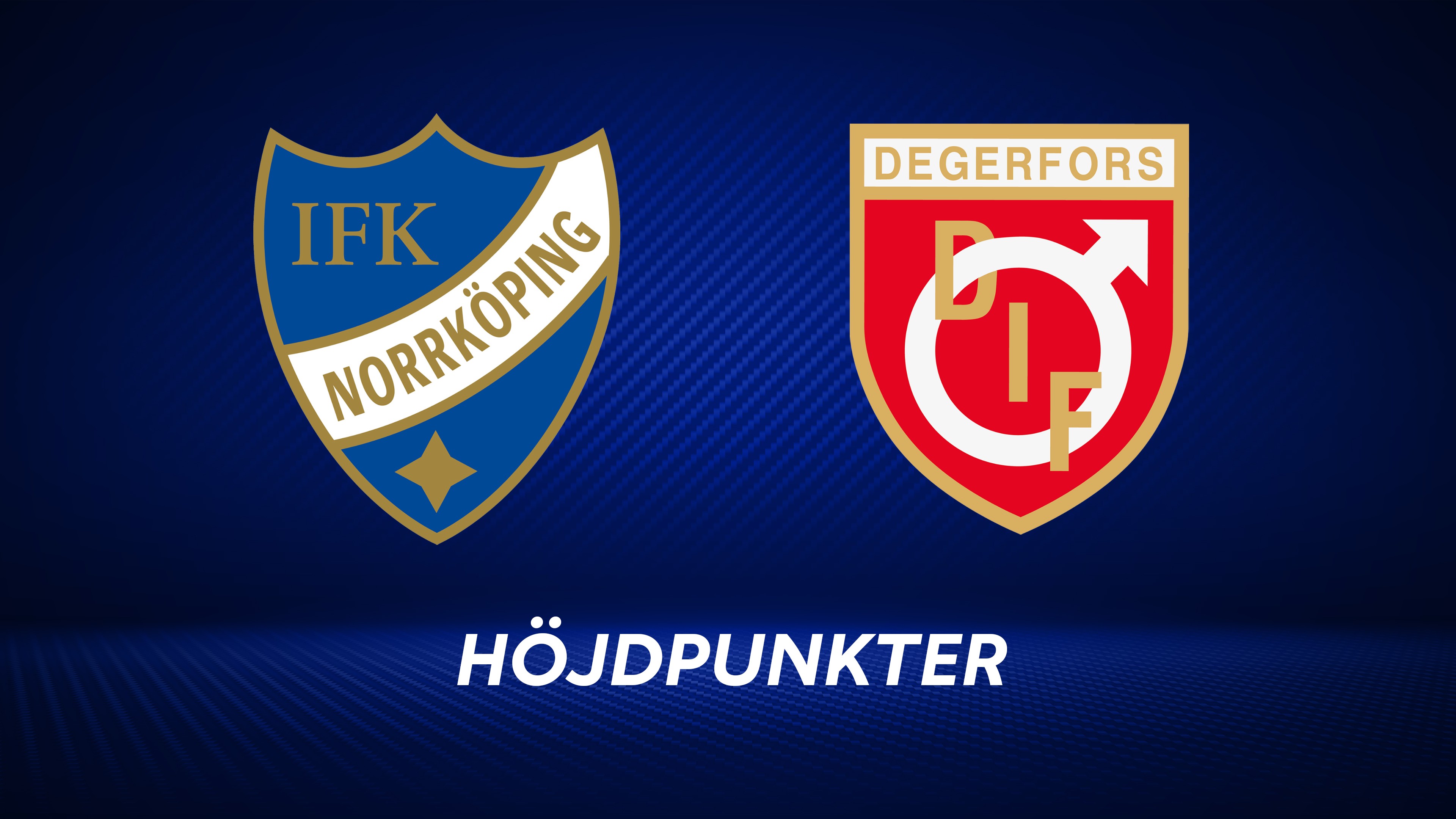 Höjdpunkter: IFK Norrköping - Degerfors IF