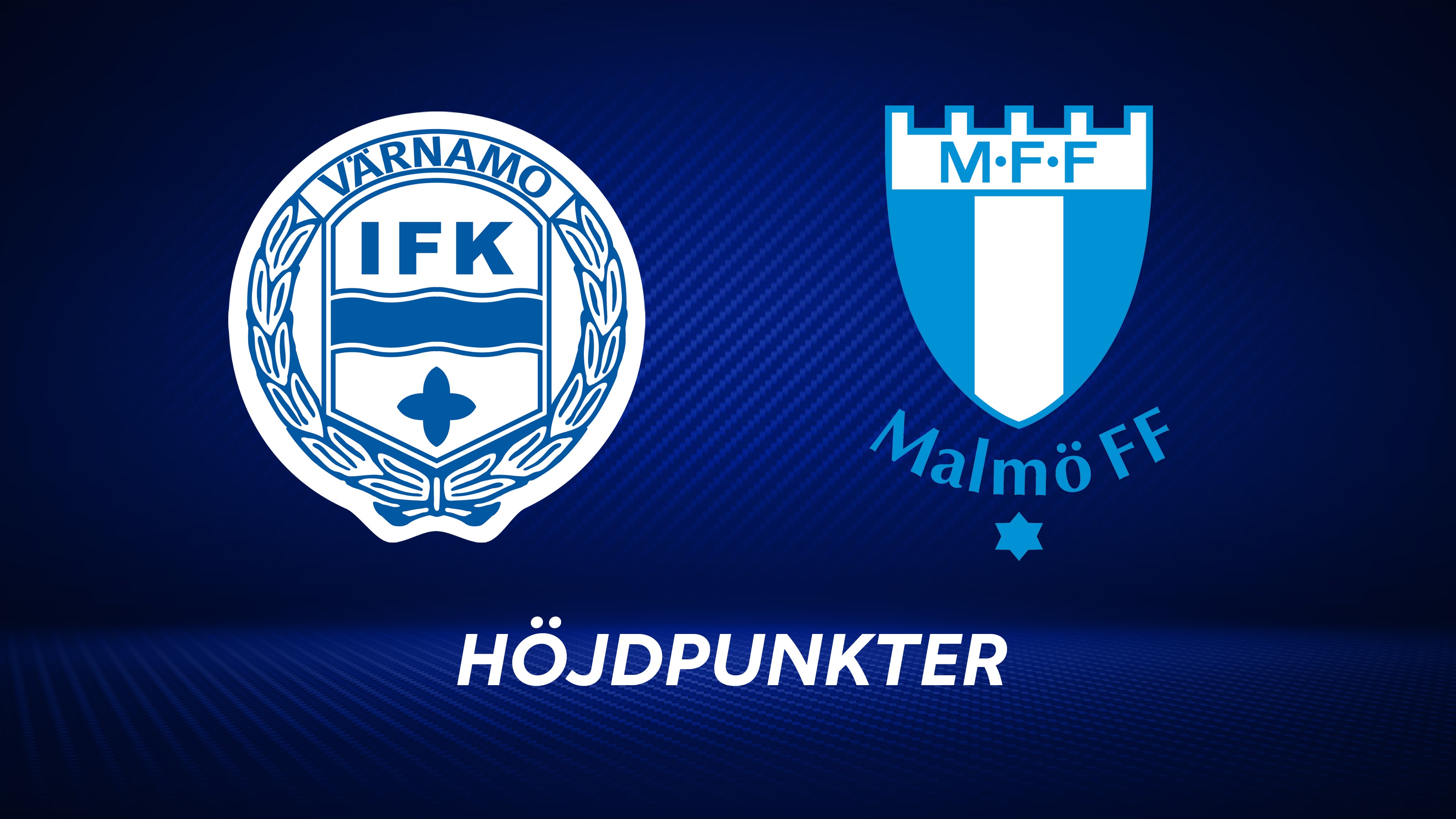 Höjdpunkter: IFK Värnamo - Malmö FF