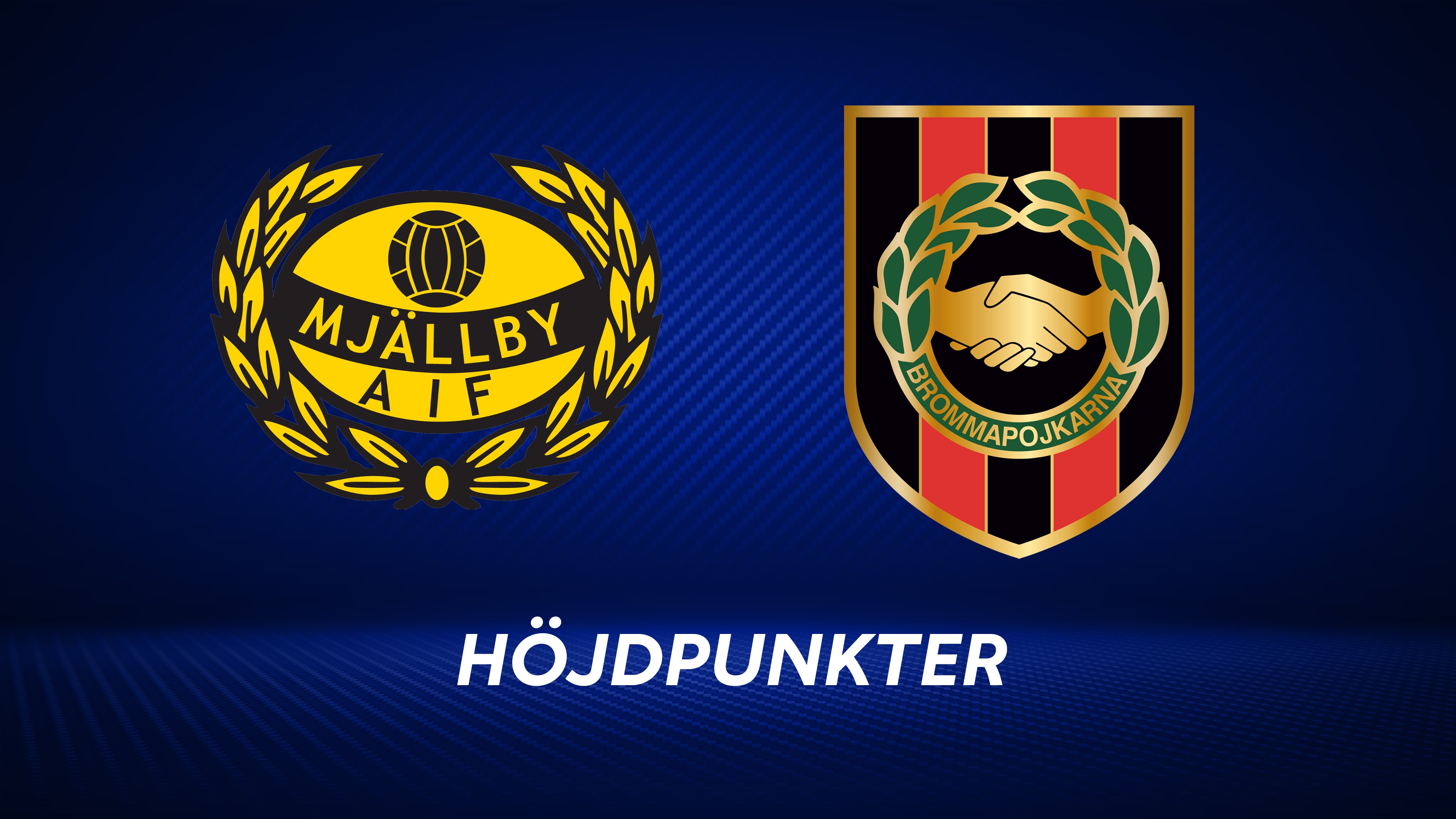 Höjdpunkter: Mjällby AIF - IF Brommapojkarna
