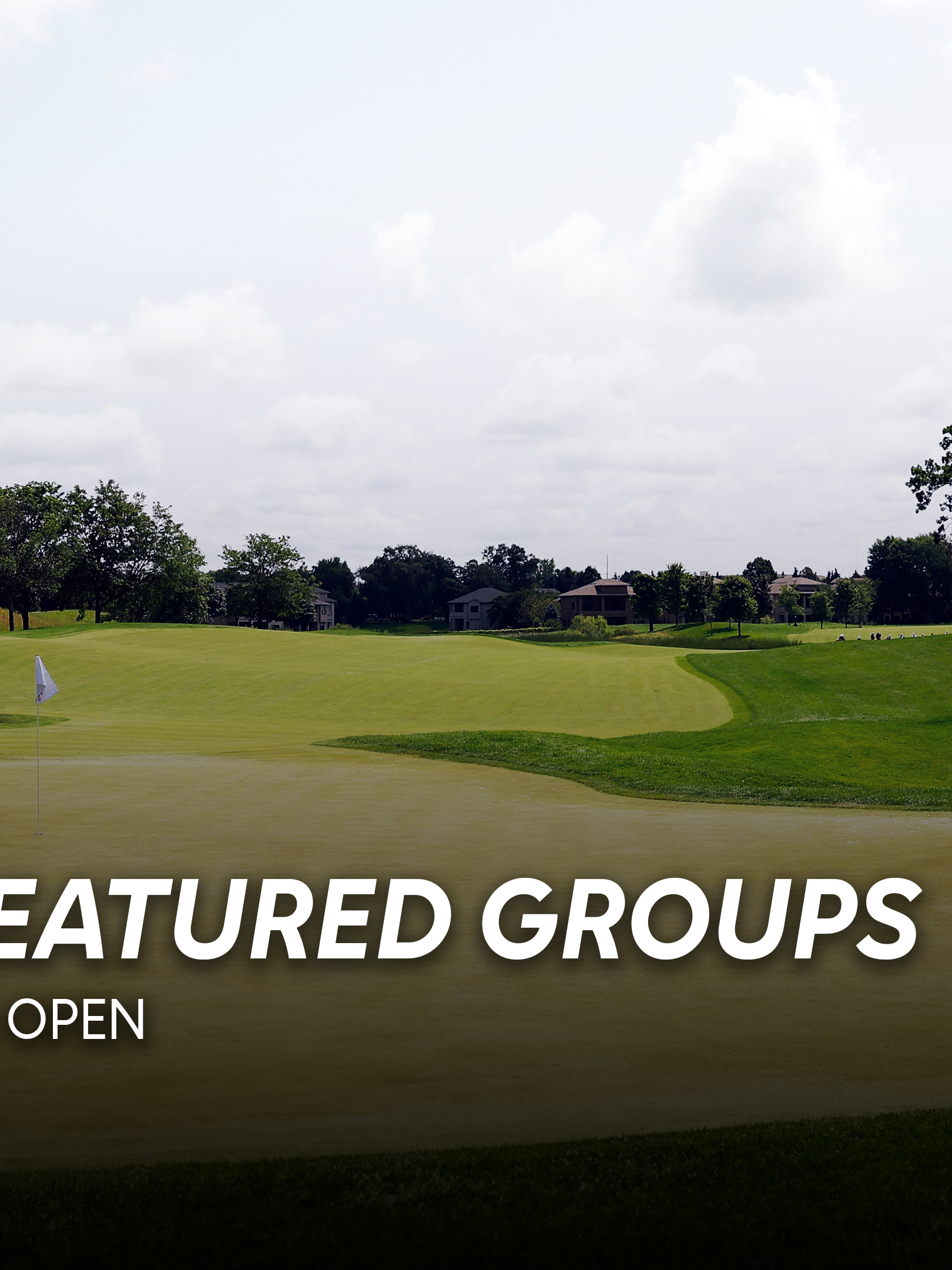 14 15 Featured Groups 3M Open golf
