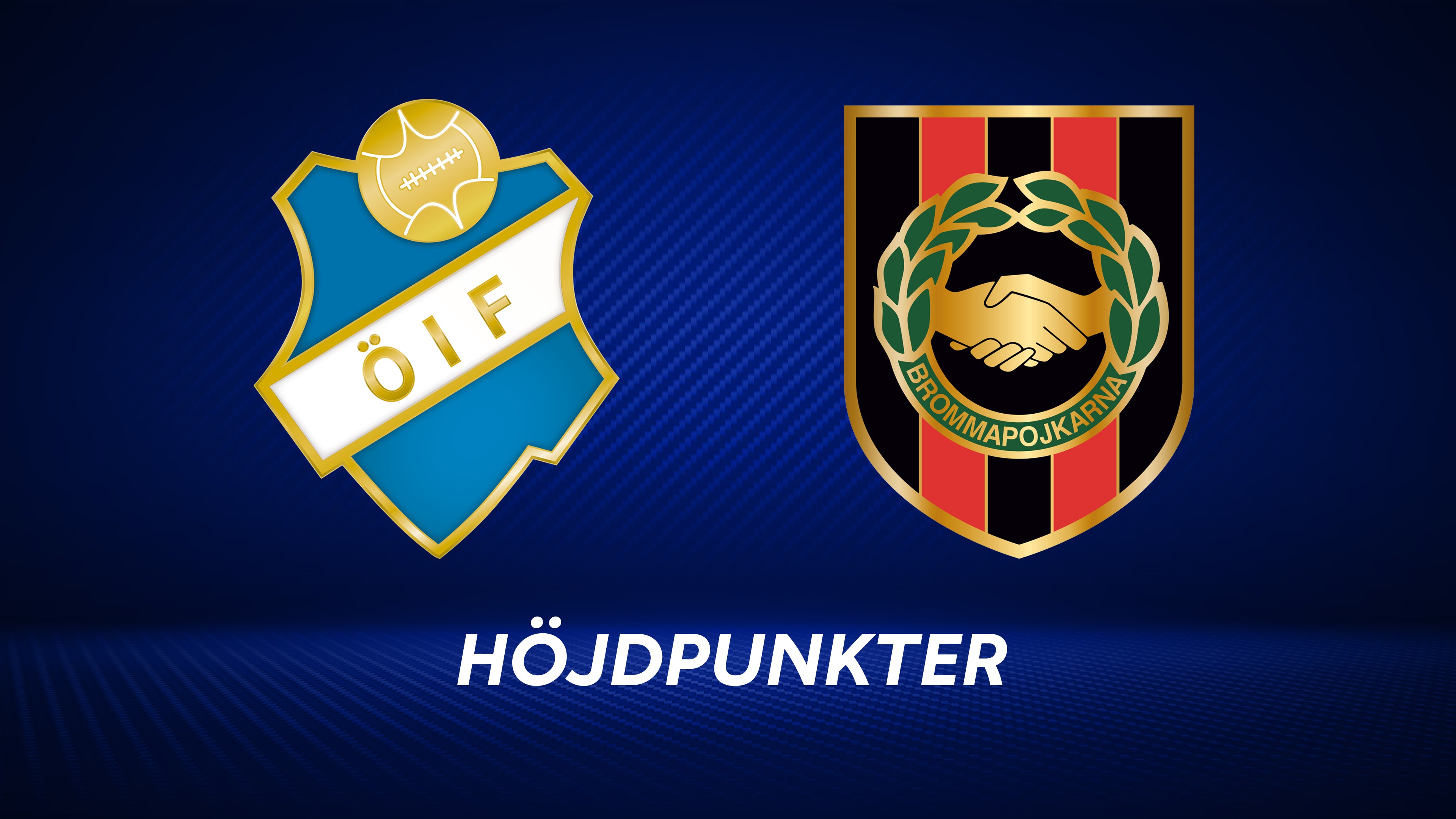 Höjdpunkter: Östers IF - IF Brommapojkarna