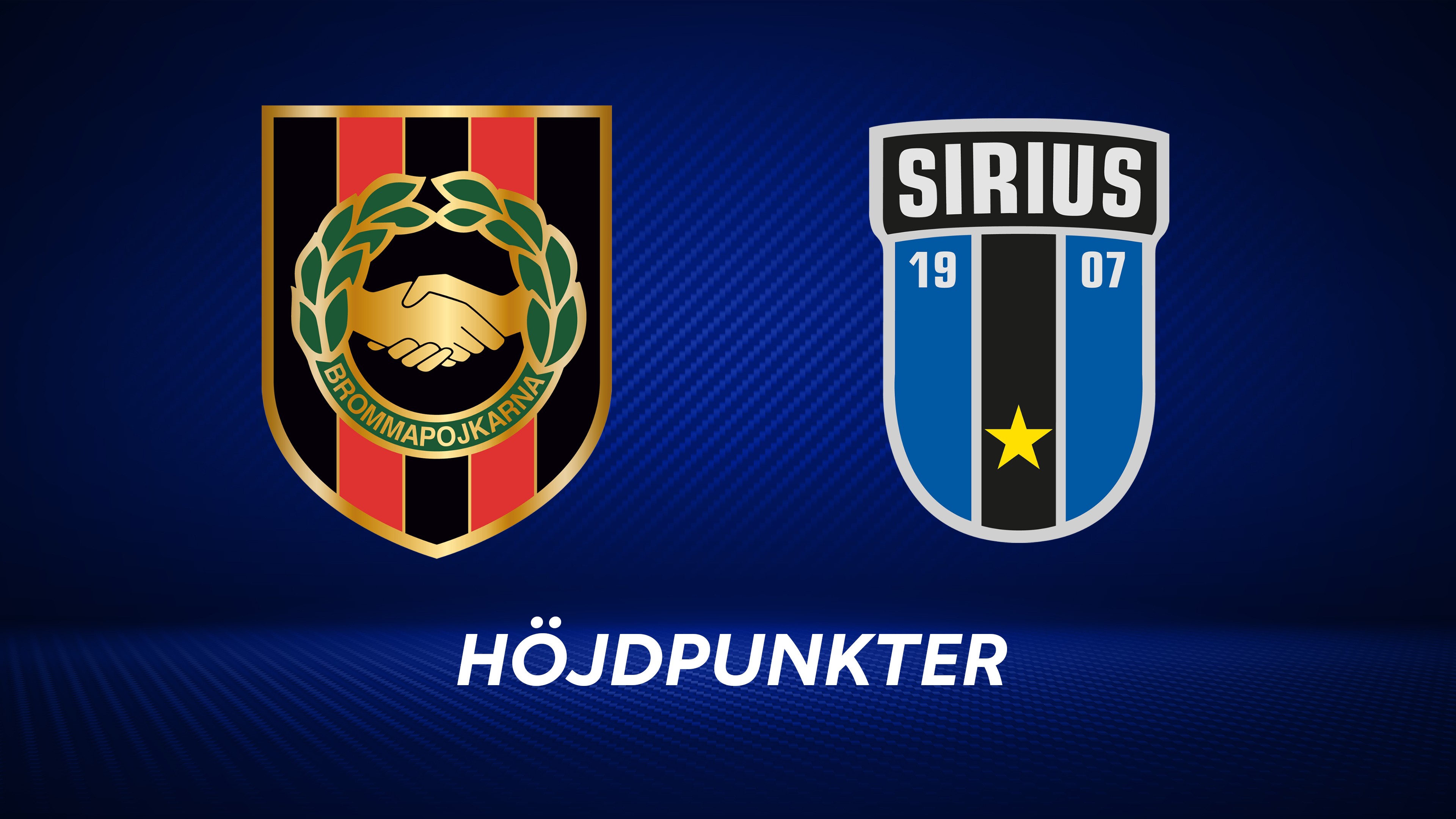 Höjdpunkter: IF Brommapojkarna - IK Sirius